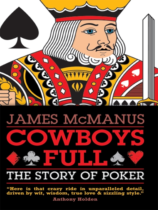 Title details for Cowboys Full by James McManus - Available